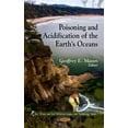 thumbnail image 1 of Poisoning and Acidification of the Earths Oceans (Air, Water and Soil Pollution Science and Technology) by GeoffreyE Mason (Hardcover) (2010) (New), 1 of 1