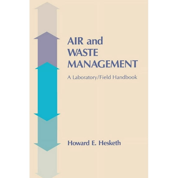 Air and Waste Management: A Laboratory and Field Handbook, (Paperback)