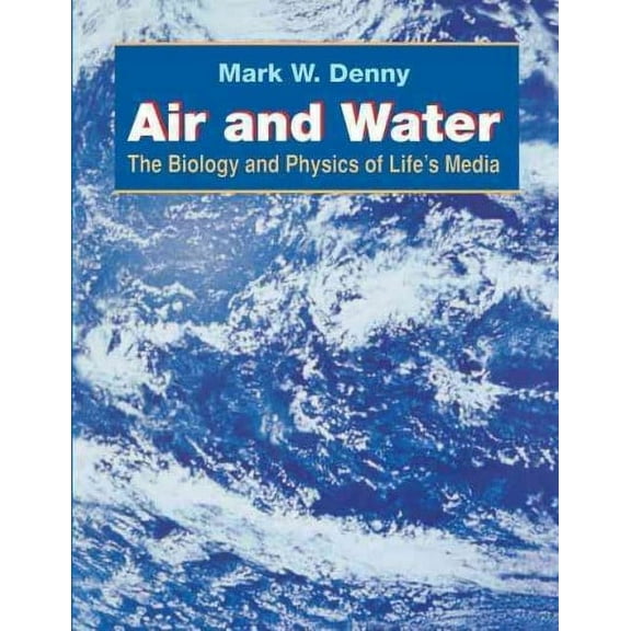 Air and Water : The Biology and Physics of Life's Media