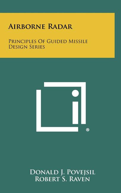 Airborne Radar: Principles Of Guided Missile Design Series (Hardcover) - image 1 of 1