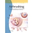 thumbnail image 1 of Airbrushing: Master the Tools and Techniques of This Popular Medium to Create Wonderfully (Paperback) by Peter West, 1 of 1