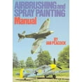 thumbnail image 1 of Pre-Owned Airbrushing and Spray Painting Manual (Paperback) 0852428022, 1 of 1