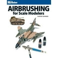 thumbnail image 1 of Airbrushing for Scale Modelers, (Paperback), 1 of 1