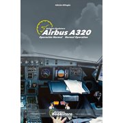 Airbus A320 Operaci n Normal / Normal Operation Manual biling e para hispanohablantes, Paperback