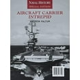 thumbnail image 1 of Pre-Owned Aircraft Carrier Intrepid: Naval History Special Edition (Naval History Special Editions), 9781682477403, 1682477401, Paperback, First Edition edition, 1 of 1