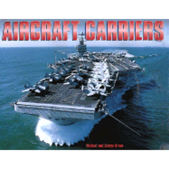 Pre-Owned Aircraft Carriers (Hardcover) 1567997228 9781567997224