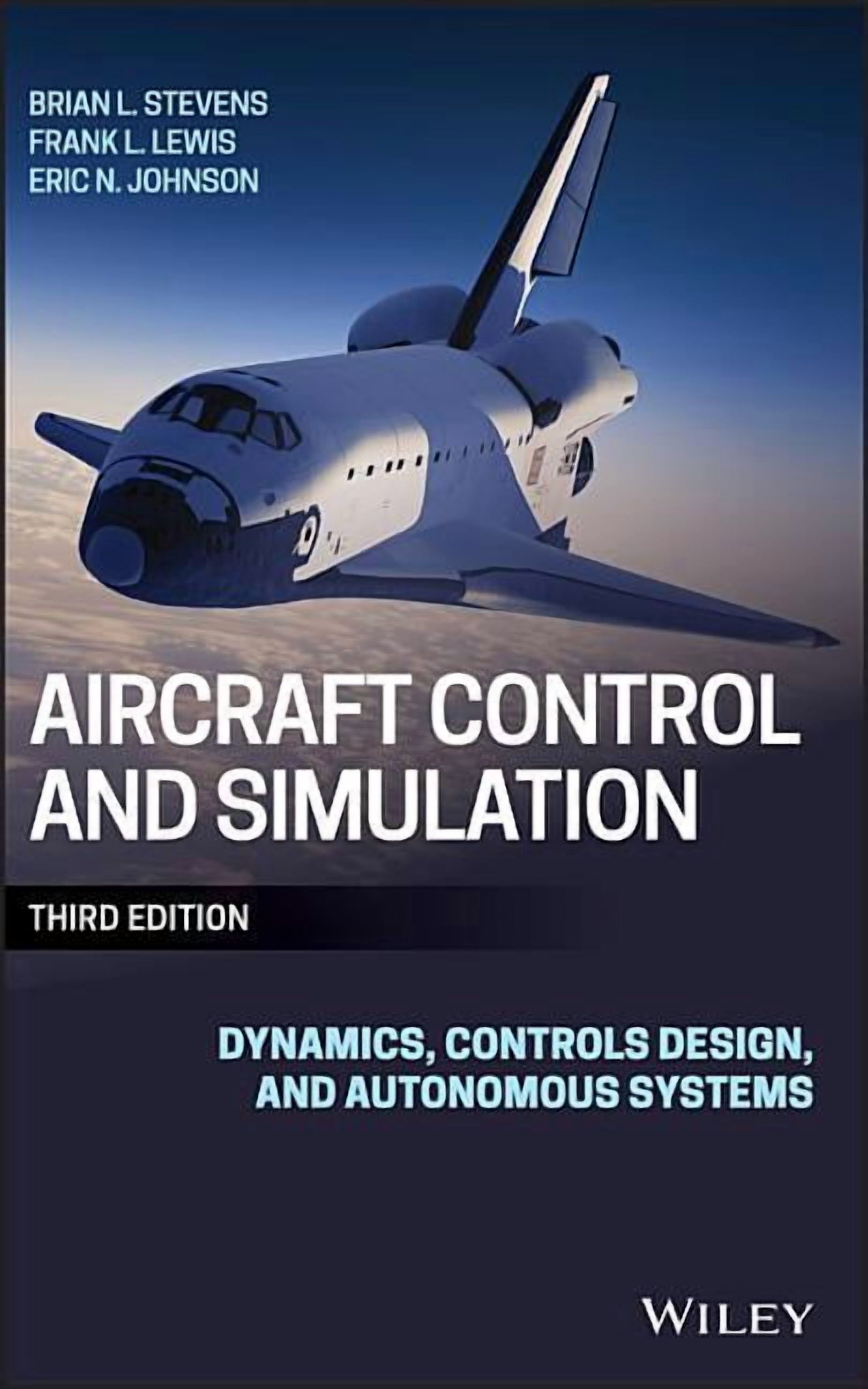 Aircraft Control and Simulation: Dynamics, Controls Design, and ...