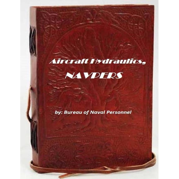 Aircraft Hydraulics, NAVPERS (Paperback)