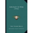 thumbnail image 1 of Aircraft In War (1914) (Paperback), 1 of 1