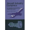 thumbnail image 1 of Aircraft Industry Dynamics: An Anlaysis of Competition, Capital, and Labor, (Hardcover), 1 of 1