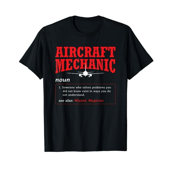 Aircraft Mechanic Definition Airplane Aircraft Mechanic T-Shirt