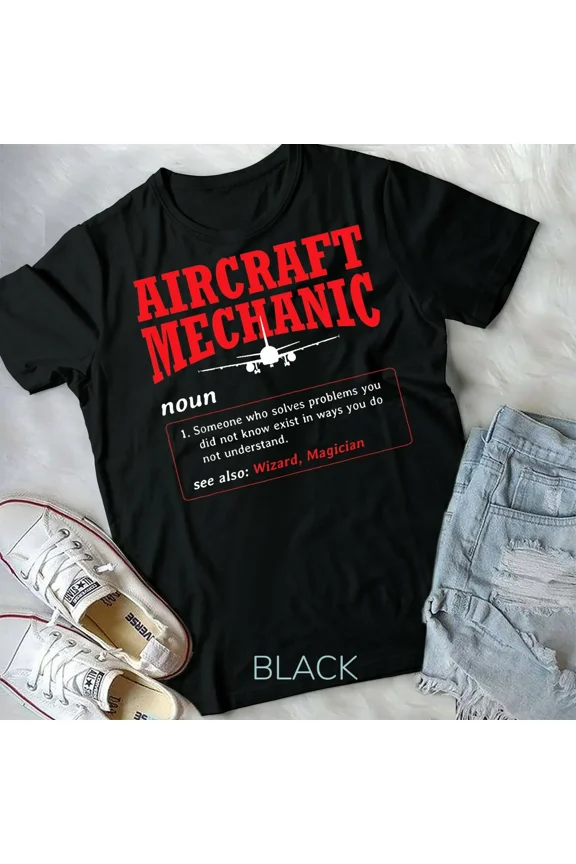 Aircraft Mechanic Definition, Airplane and Aircraft Mechanic Themed Unisex T-Shirt