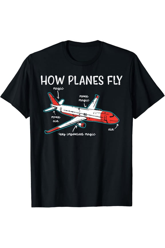 Aircraft Mechanic How Planes Fly Aviation Apparel T-Shirt