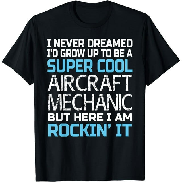 Aircraft Mechanic T-Shirt Funny Gift For Aircraft Mechanic - Walmart.com