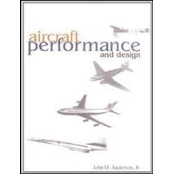 Pre-Owned Aircraft Performance & Design (Hardcover) 0070019711 9780070019713