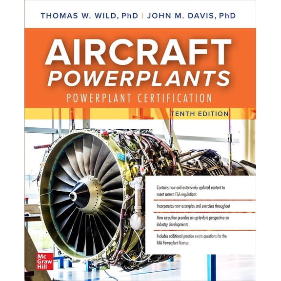 Aircraft Powerplants: Powerplant Certification, Tenth Edition, (Paperback)
