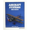 thumbnail image 1 of Pre-Owned Aircraft Systems for Pilots (Reprint Ed) - Js312686 (Paperback) 0884872149 9780884872146, 1 of 1