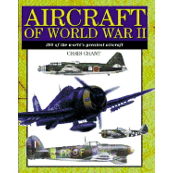 Pre-Owned Aircraft of World War II: 300 of the World's Greatest Aircraft (Paperback) 1586633031 9781586633035