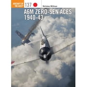 Aircraft of the Aces A6M Zero-sen Aces 1940-42 Series #137 Paperback