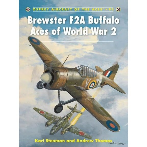Aircraft of the Aces: Brewster F2A Buffalo Aces of World War 2 (Series #91) (Paperback)