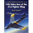 thumbnail image 1 of Aircraft of the Aces: F-86 Sabre Aces of the 51st Fighter Wing (Series #70) (Paperback), 1 of 1