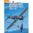 thumbnail image 1 of Aircraft of the Aces: Japanese Army Air Force Aces 1937–45 (Series #13) (Paperback), 1 of 1