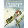thumbnail image 1 of Aircraft of the Aces: Ki-43 ‘Oscar’ Aces of World War 2 (Series #85) (Paperback), 1 of 1