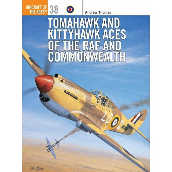 Aircraft of the Aces: Tomahawk and Kittyhawk Aces of the RAF and Commonwealth (Series #38) (Paperback)