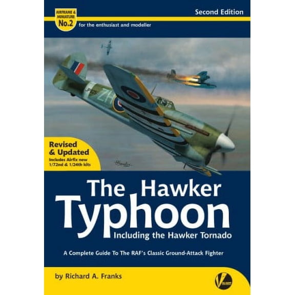 Airframe & Miniature 2: The Hawker Typhoon (Updated & Expanded)