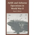 thumbnail image 1 of Airlift and Airborne Operations in World War II (Paperback), 1 of 1