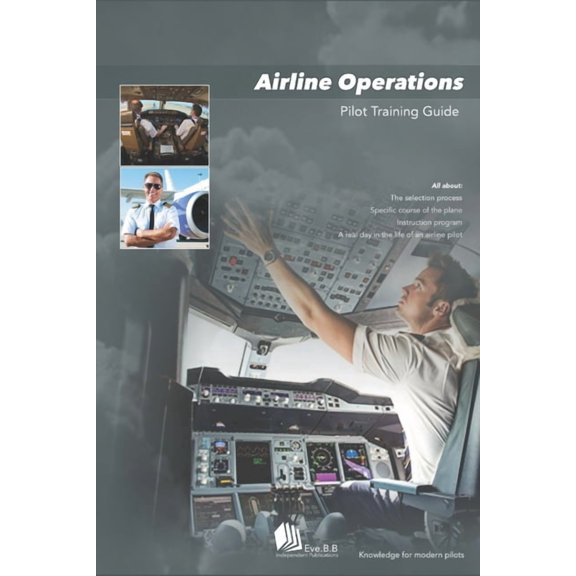 Airline Operations: Pilot Training Guide, (Paperback)