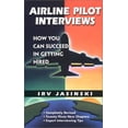thumbnail image 1 of Pre-Owned Airline Pilot Interviews: How You Can Succeed in Getting Hired (Paperback) 0942195019 9780942195019, 1 of 1