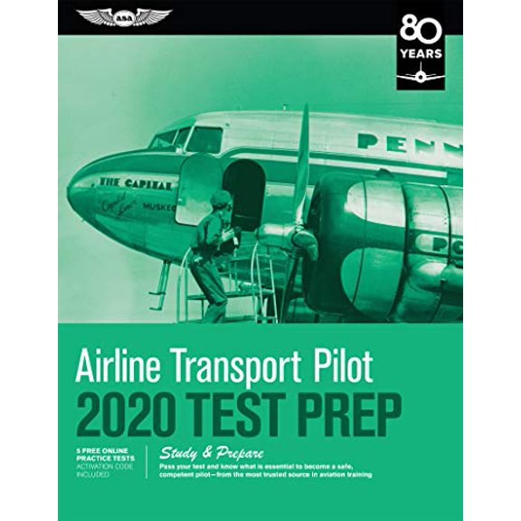 Pre-Owned Airline Transport Pilot Test Prep 2020: Study & Prepare: Pass Your Test and Know What Is Essential to Become a Safe, Competent Pilot from the Most Tru (Paperback) 1619547880 9781619547889