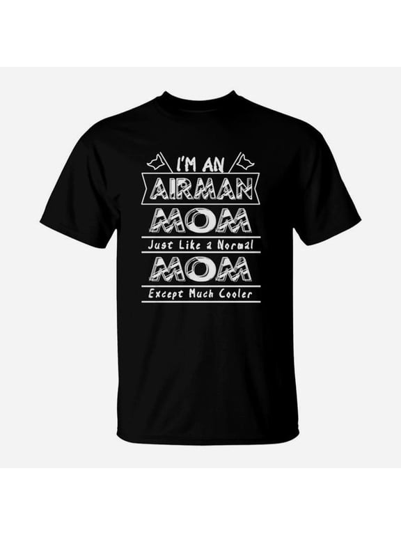 Airman Mom For Airman TShirt