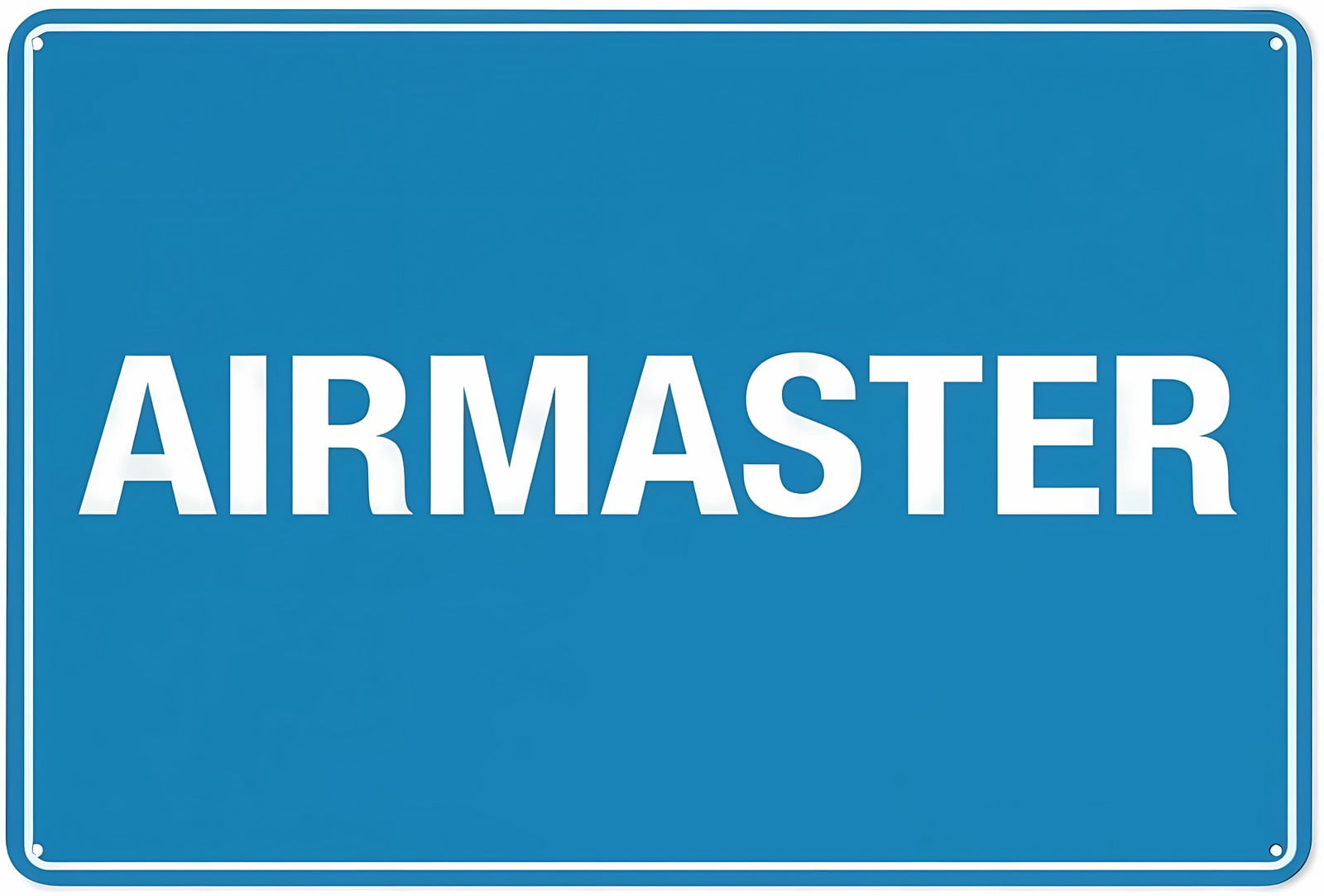 Airmaster Sign 12 x 8 Inches - Reflective Aluminum, UV Protected ...