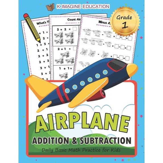 Daily Math Practice Workbook Airplane Addition and Subtraction Grade 1: Daily Basic Math Practice for Kids, Book 4, (Paperback)