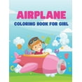 thumbnail image 1 of Airplane Coloring Book For Girl : A Coloring Book with Simple, Fun, Easy To Draw girl activity (Paperback), 1 of 1
