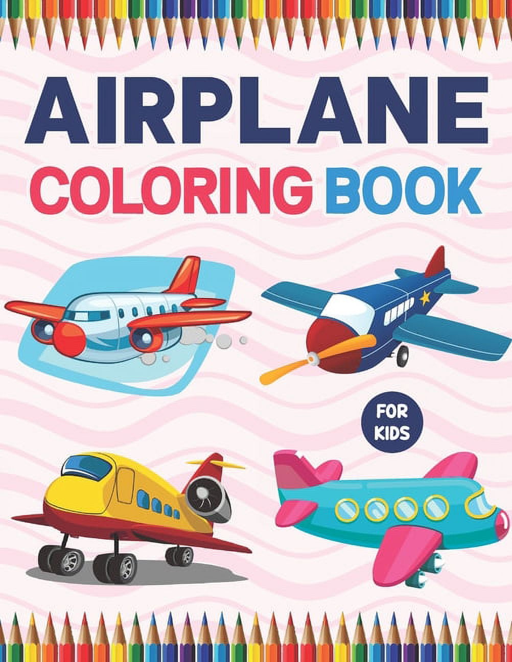https://i5.walmartimages.com/seo/Airplane-Coloring-Book-For-Kids-Pages-Lovers-Stress-Relieving-Designs-Relaxation-And-Fun-Airplane-Kids-Boys-Girls-Teens-Toddlers-Paperback-9798727839_bde8bea5-f5b4-4ded-9d9d-08b8150cb470.5685db0c26718a2e1d64cd6057faa3d2.jpeg