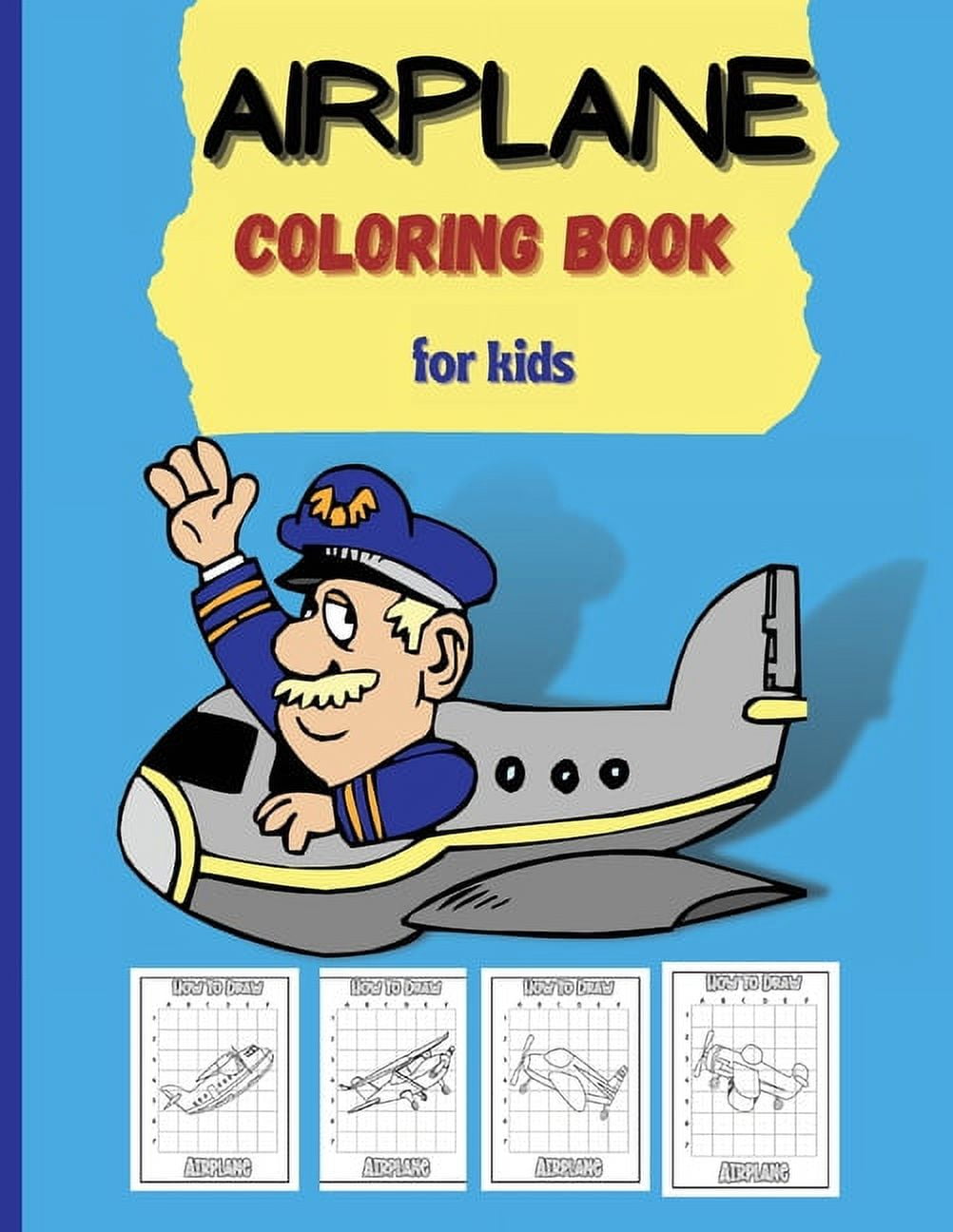 Airplane Activity Book for Kids Ages 4-8: Activity Workbook for Road Trips, Flying and Traveling. Book About Planes, Balloons and Rockets to Color