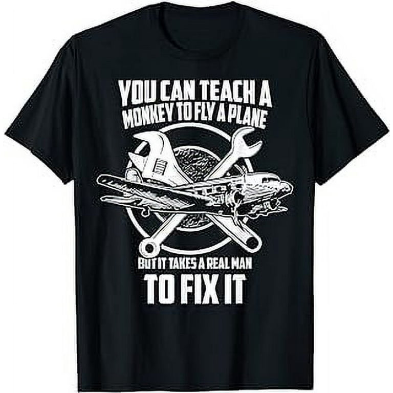 Airplane Mechanic T-Shirt - Real Man Fix Plane Airplane Mechanic T-Shirt - Real Man Fix Plane