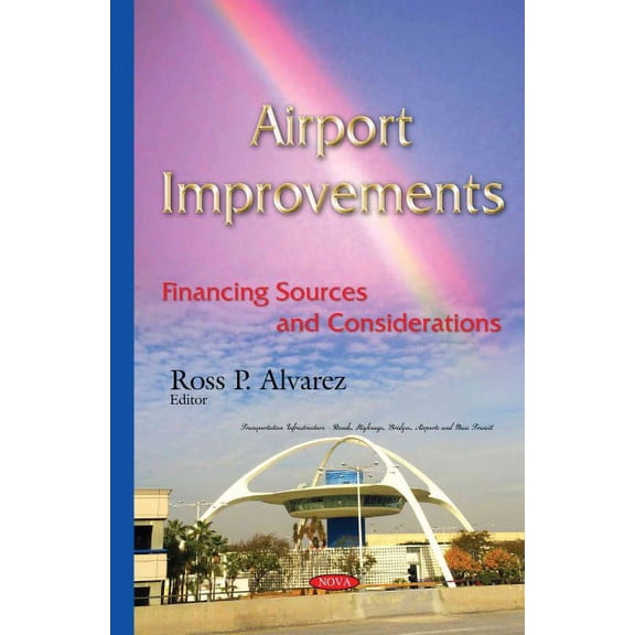 Airport Improvements : Financing Sources and Considerations