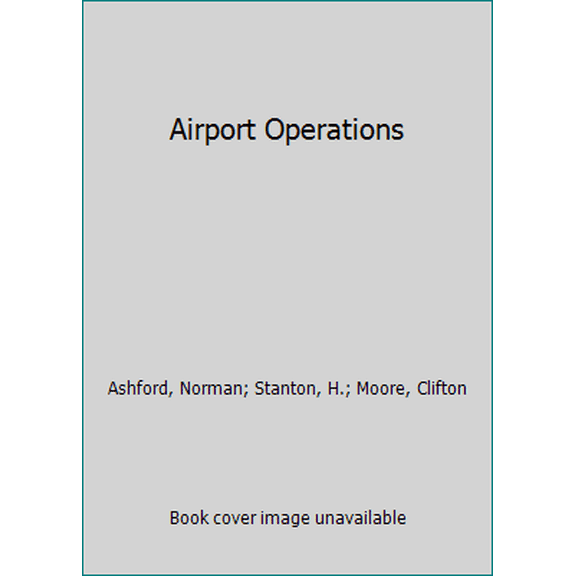 Pre-Owned Airport Operations (Hardcover) 0070030774 9780070030770