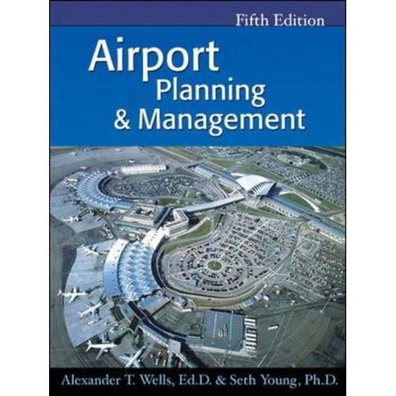 Pre-Owned Airport Planning Management Paperback Alexander T. Wells, Seth Young