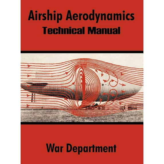 Airship Aerodynamics: Technical Manual (Paperback)