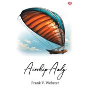 Airship Andy, Paperback