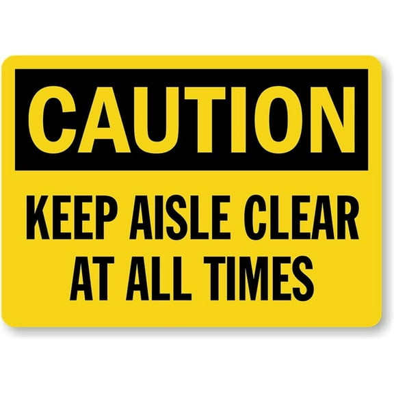 Aisle Clear All Times Caution Weatherproof Metal Aluminum Sign Size: 8 x 12 Inch