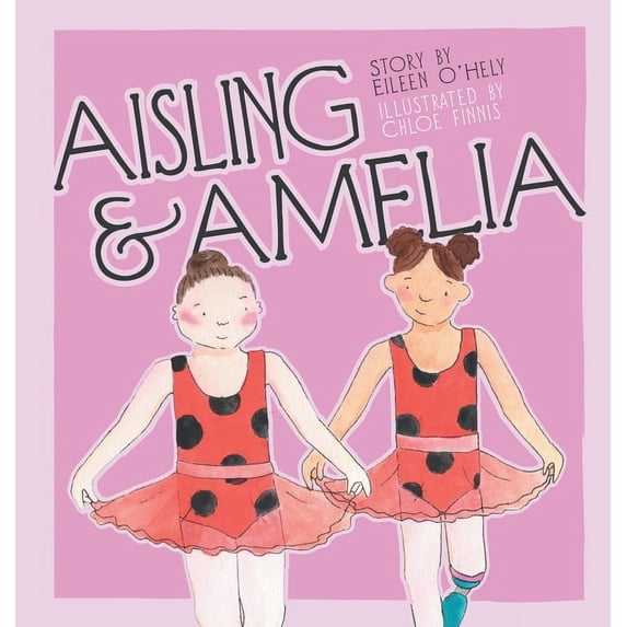 Aisling and Amelia, (Hardcover)