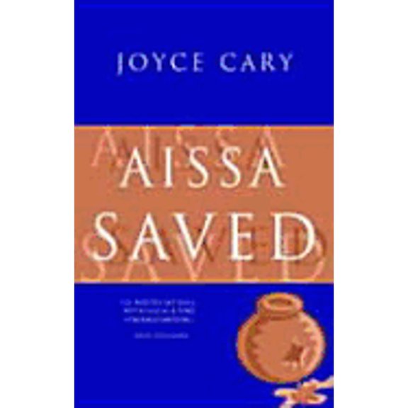 Aissa Saved (Paperback) by Joyce Cary