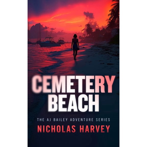 Aj Bailey Adventure Cemetery Beach, Book 17, (Paperback)