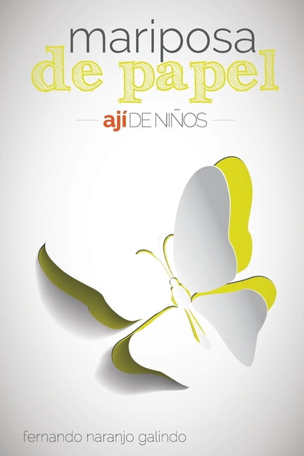 AjÃ­ de niÃ±os: Mariposa de papel, (Paperback)
